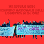 Sindacato di Base ADL Cobas - Martedi’ 30 aprile sciopero nazionale della logistica di 24 ore