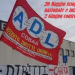 Sindacato di Base ADL Cobas - 20 maggio - scioperi e mobilitazioni. 2 giugno - non c’e’ nulla da festeggiare: mobilitiamoci contro la corsa al riarmo e l’aumento delle spese militari