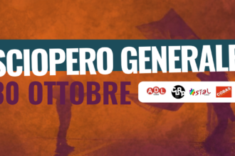 Sindacato di Base ADL Cobas - Il 30 ottobre sciopero generale contro il carovita e contro l'economia di guerra
