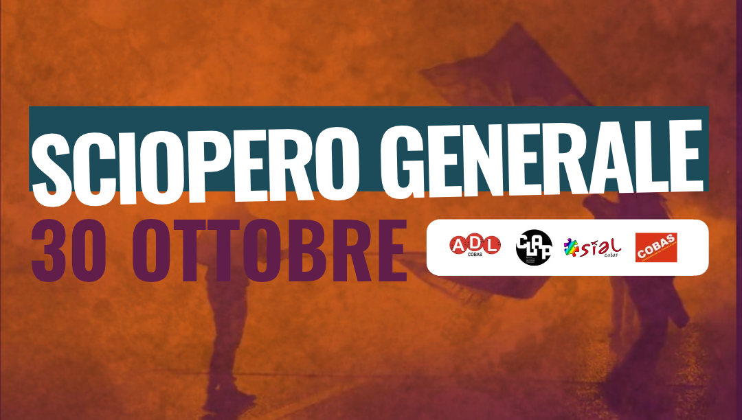 Sindacato di Base ADL Cobas - Il 30 ottobre sciopero generale contro il carovita e contro l'economia di guerra