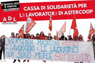 Sindacato di Base ADL Cobas - CASSA DI SOLIDARIETÀ PER I LAVORATORI DI ASTERCOOP